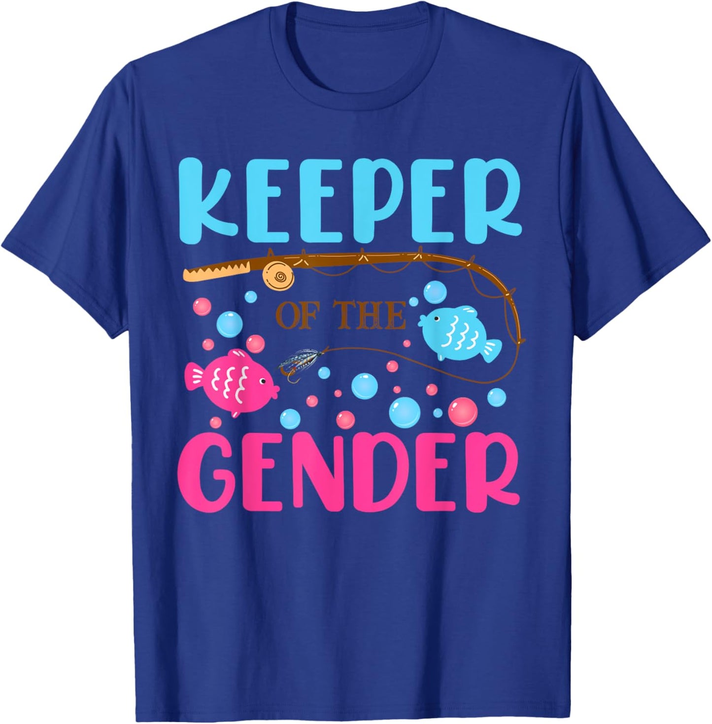 Fish He Or Fish She Gender Reveal Keeper Of The Gender T-Shirt - T-Shirt | Royal