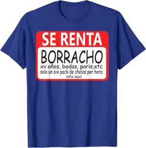 Se Renta Borracho T-Shirt - T-Shirt | Royal