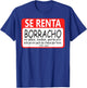 Se Renta Borracho T-Shirt - T-Shirt | Royal