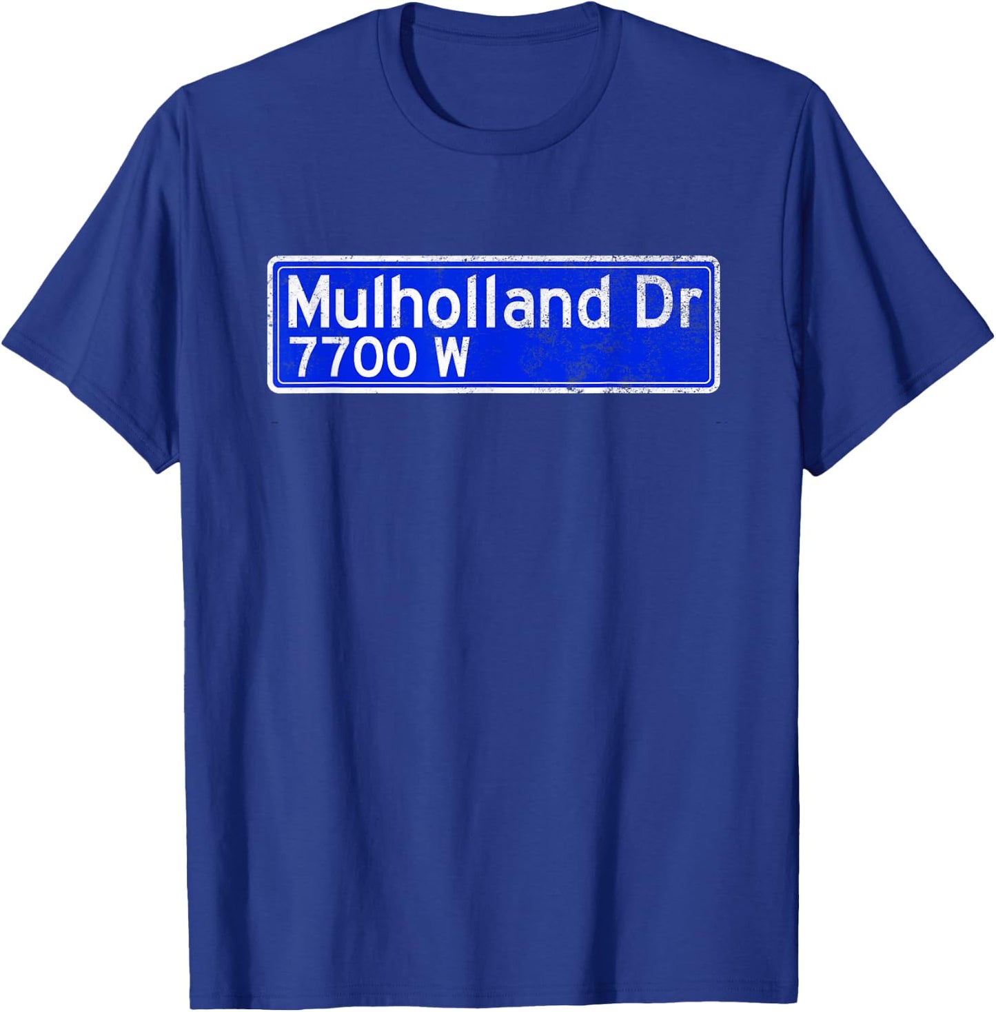 Mulholland Dr Street Sign Distressed T-Shirt - T-Shirt | Royal