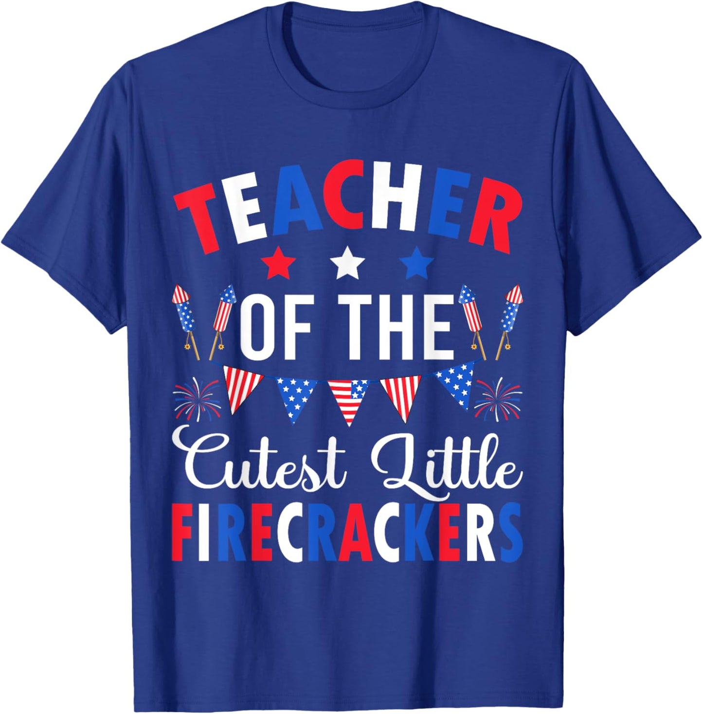 Teacher Of The Cutest Little Firecrackers 4th July Teacher Women T-Shirt - T-Shirt | Royal