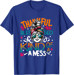 Thankful Blessed and Kind of a Sunset Mess Messy Bun Woman T-Shirt - T-Shirt | Royal