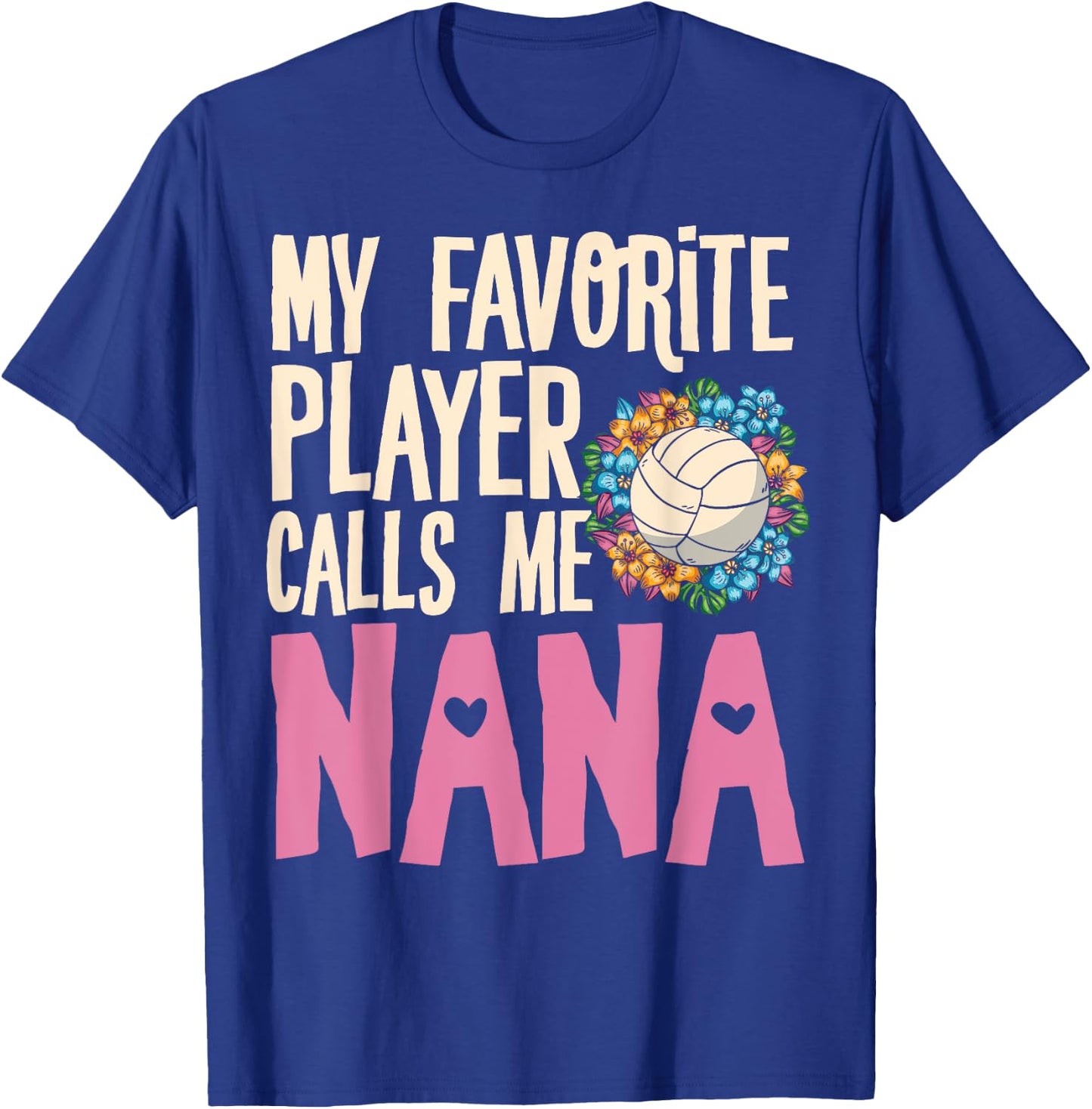 Nana Volleyball Fan Player Team Sport Spiker Grandmother T-Shirt - T-Shirt | Royal
