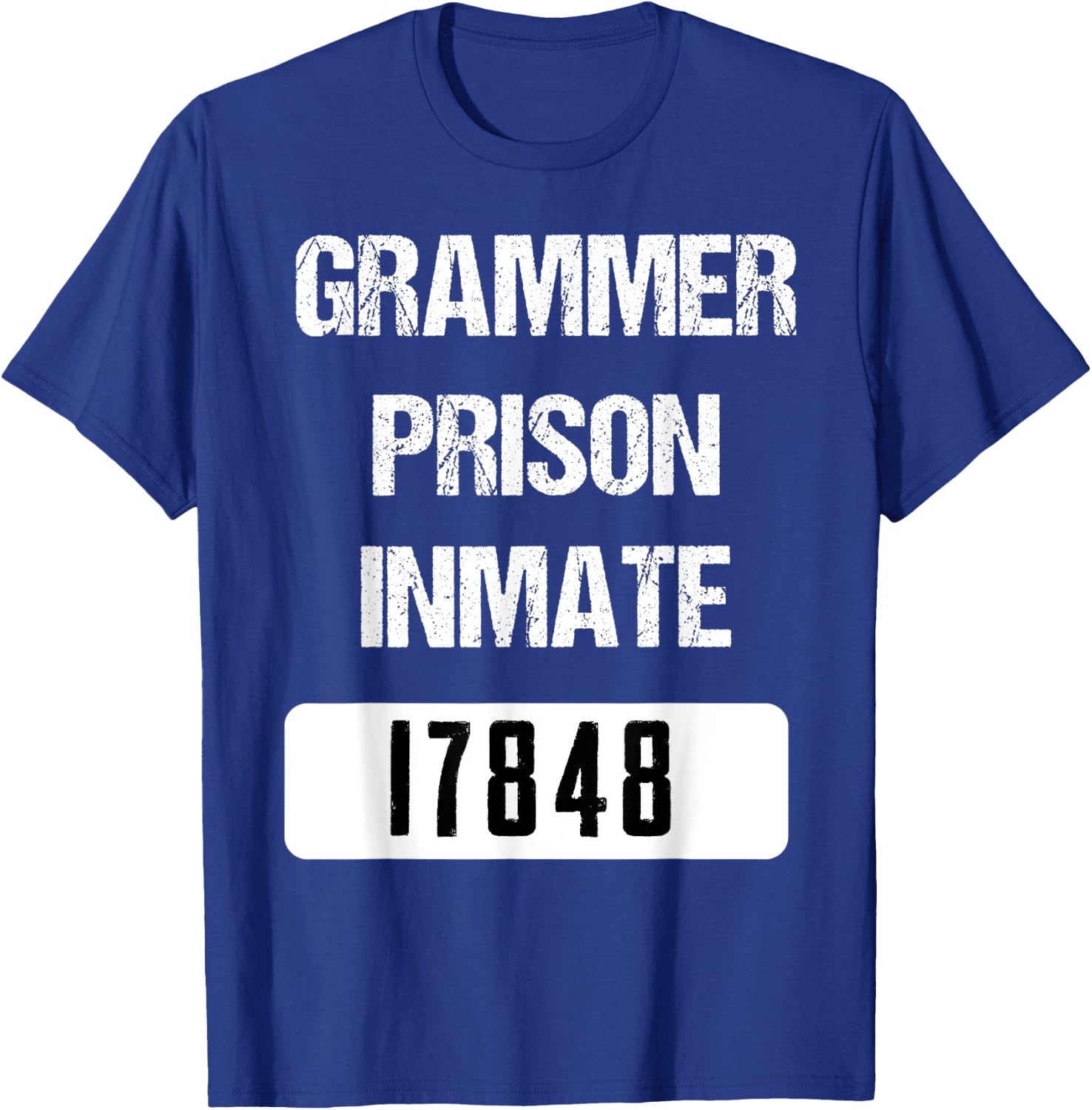 Funny English Grammar Police Inmate T-Shirt - T-Shirt | Royal