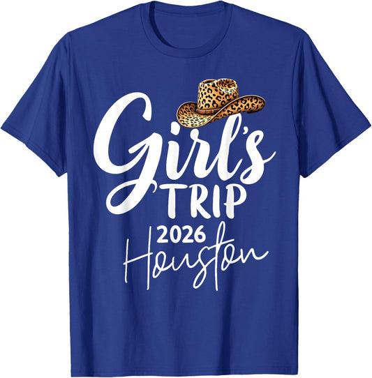 Girls Trip Houston 2026 Vacation Weekend Birthday Squad T-Shirt - T-Shirt | Royal