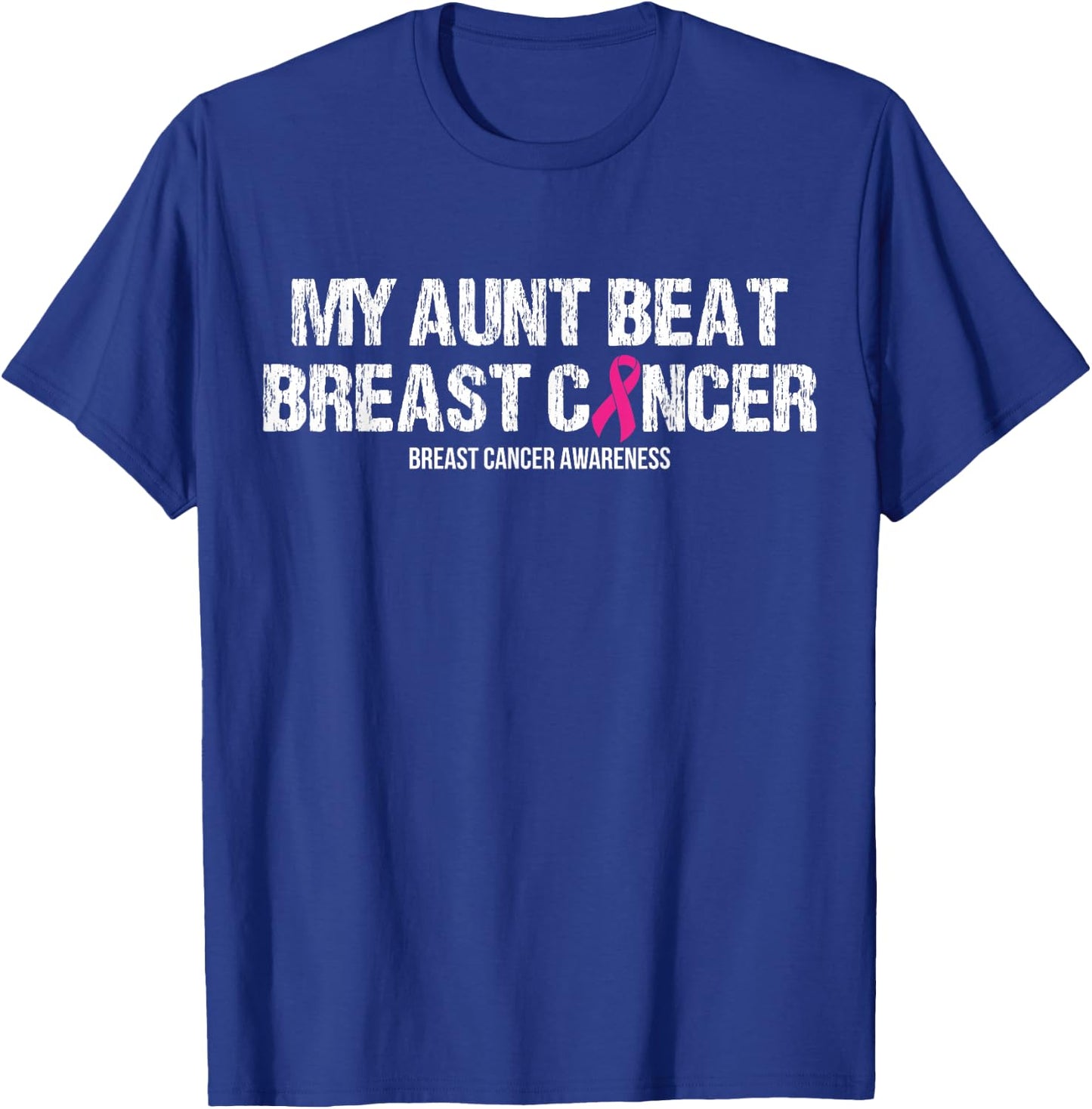 My Aunt Beat Breast Cancer Pink Ribbon Mom Mother Apparel T-Shirt - T-Shirt | Royal