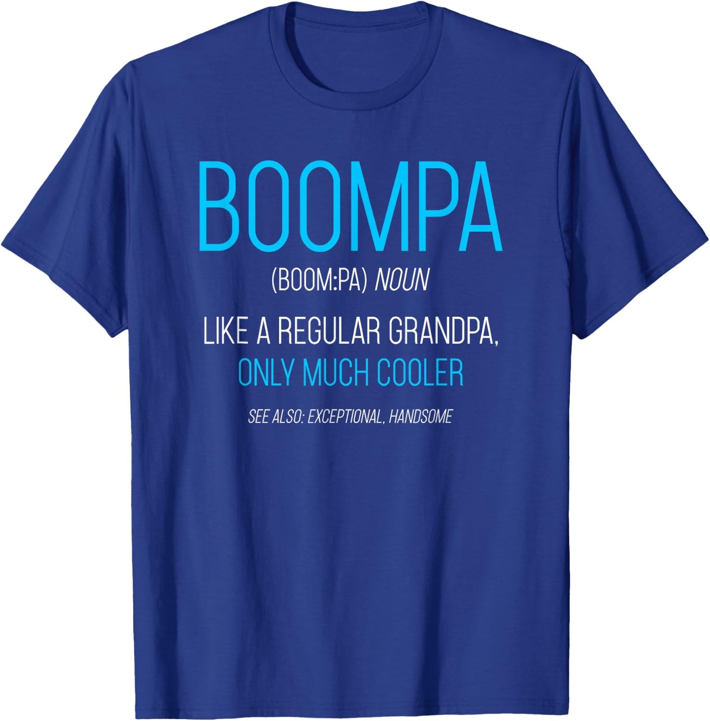 Boompa Design: Like A Regular Grandpa Definition Cooler T-Shirt - T-Shirt | Royal