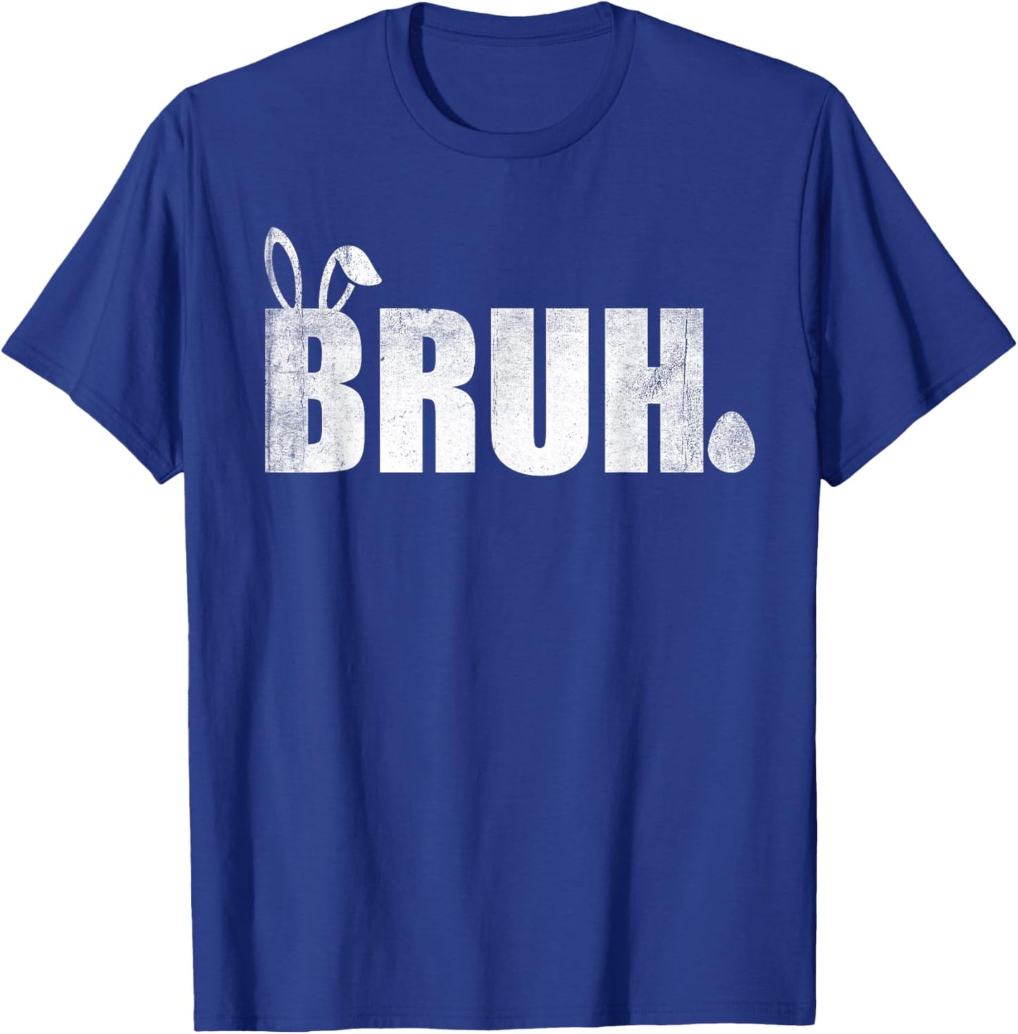 Bruh Meme Funny Saying Bro Greeting Teens Boys Easter Day T-Shirt - T-Shirt | Royal