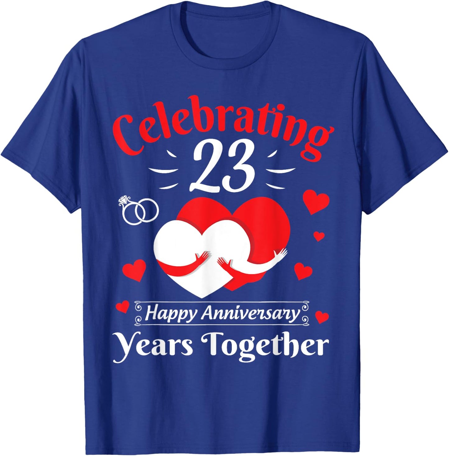 Hearts Hugging Celebrating 23 Years Together Anniversary T-Shirt - T-Shirt | Royal