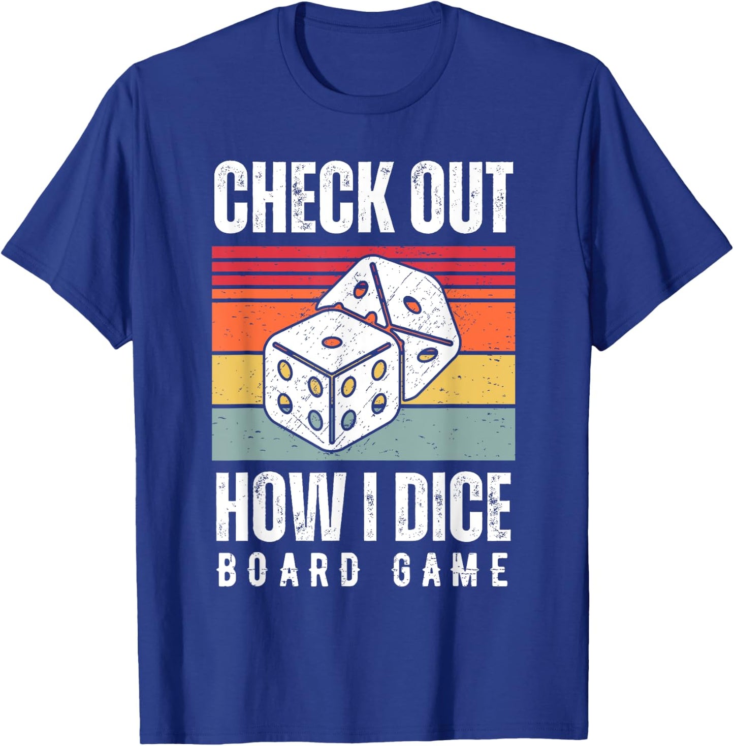 Check Out How I Dice Board Game Lover Matching Family T-Shirt - T-Shirt | Royal