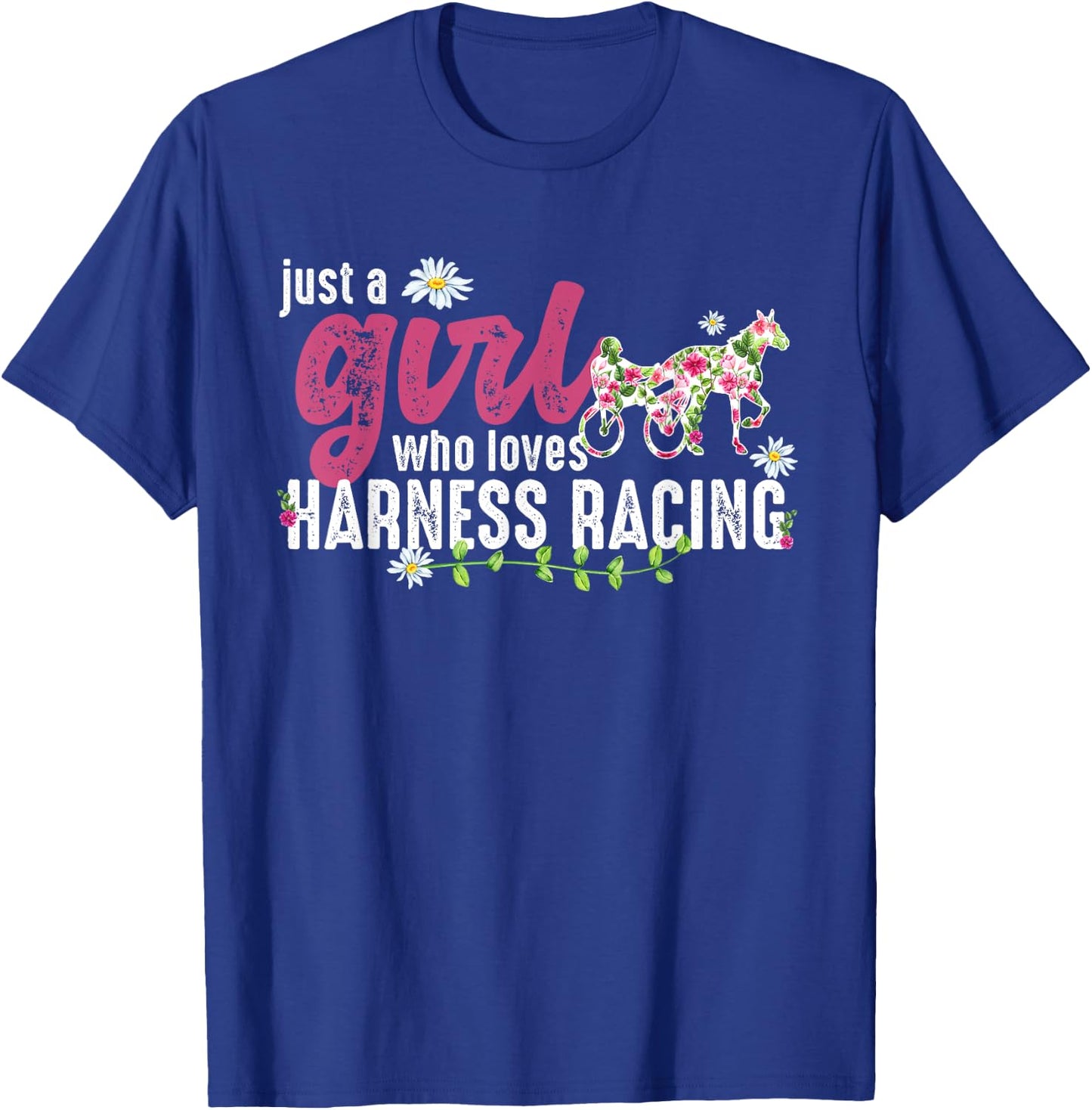 Just A Girl Who Loves Harness Racing - Harness Racer T-Shirt - T-Shirt | Royal