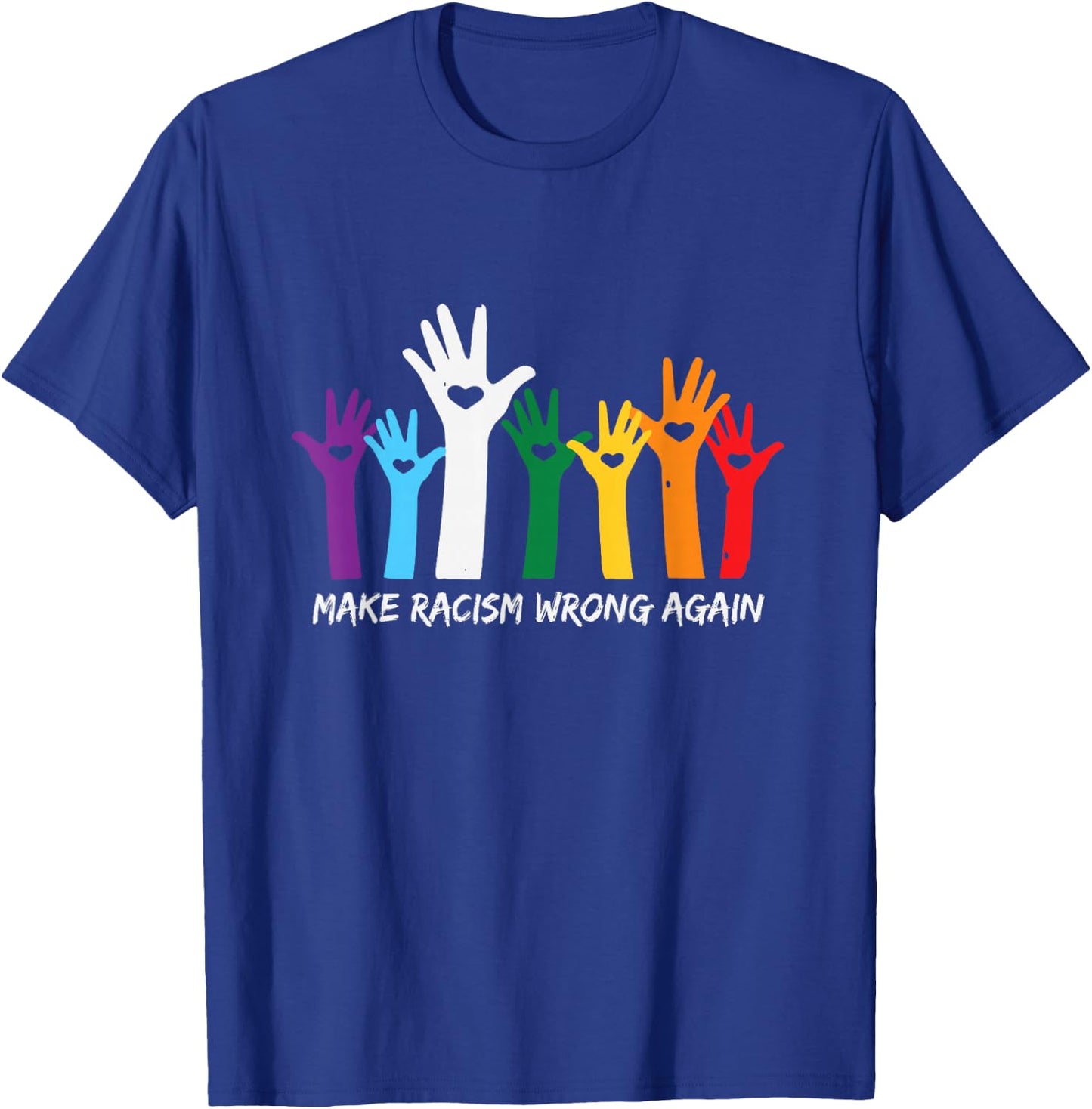 Make Racism Wrong Again Black Lives Matterss Anti Hate Women T-Shirt - T-Shirt | Royal