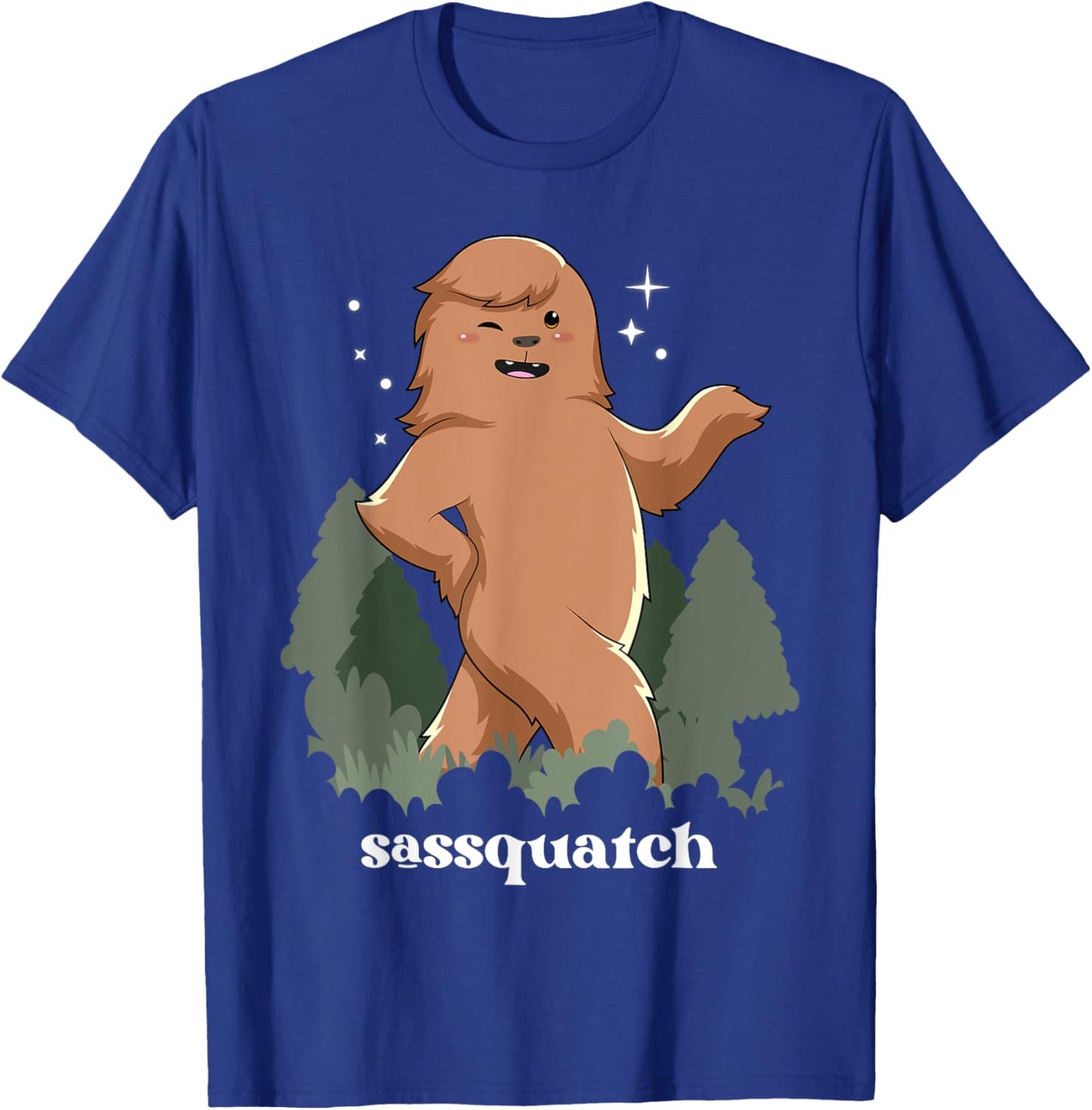 Sasquatch Shirt Sassy Bigfoot Sassquatch Cryptid Funny T-Shirt - T-Shirt | Royal