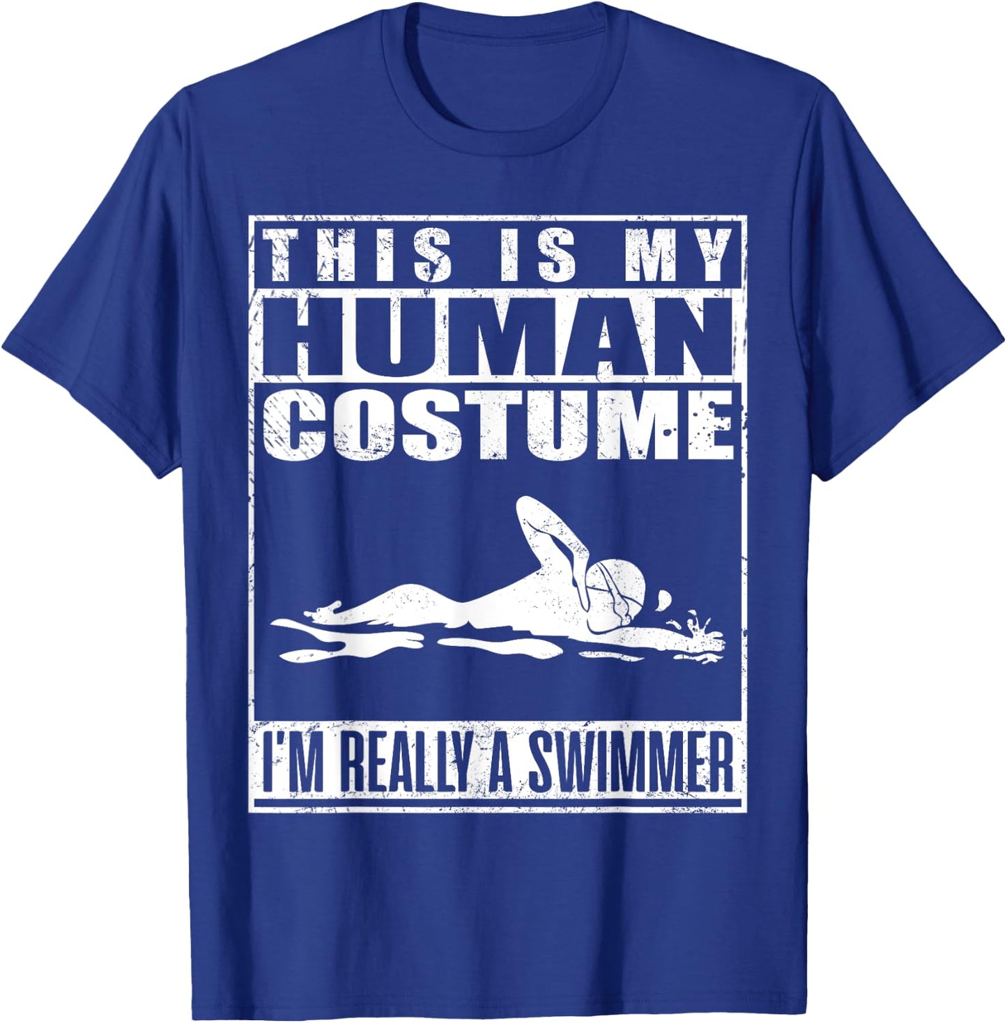 This Is My Human Costume I'm A Swimmer Halloween T-Shirt - T-Shirt | Royal