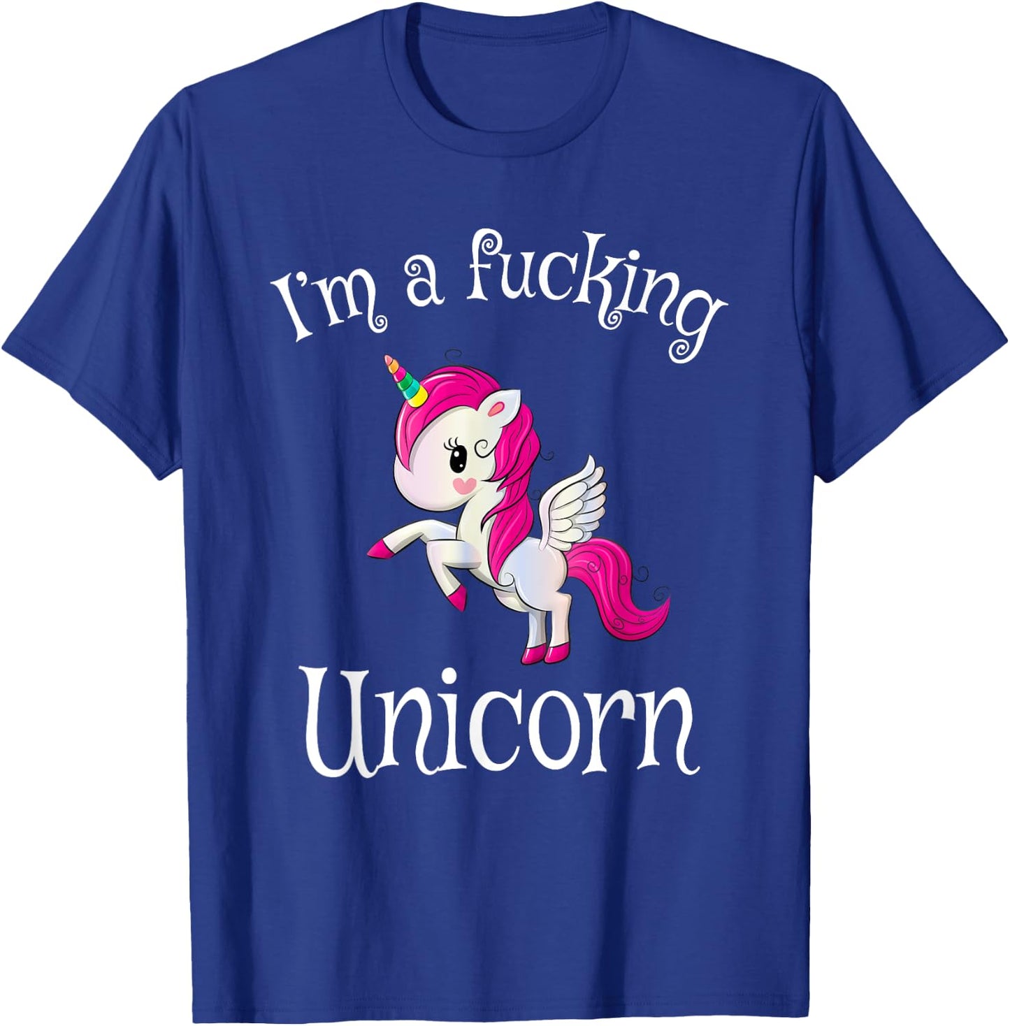 I'm a fucking unicorn | Unicorn Halloween costume T-Shirt - T-Shirt | Royal