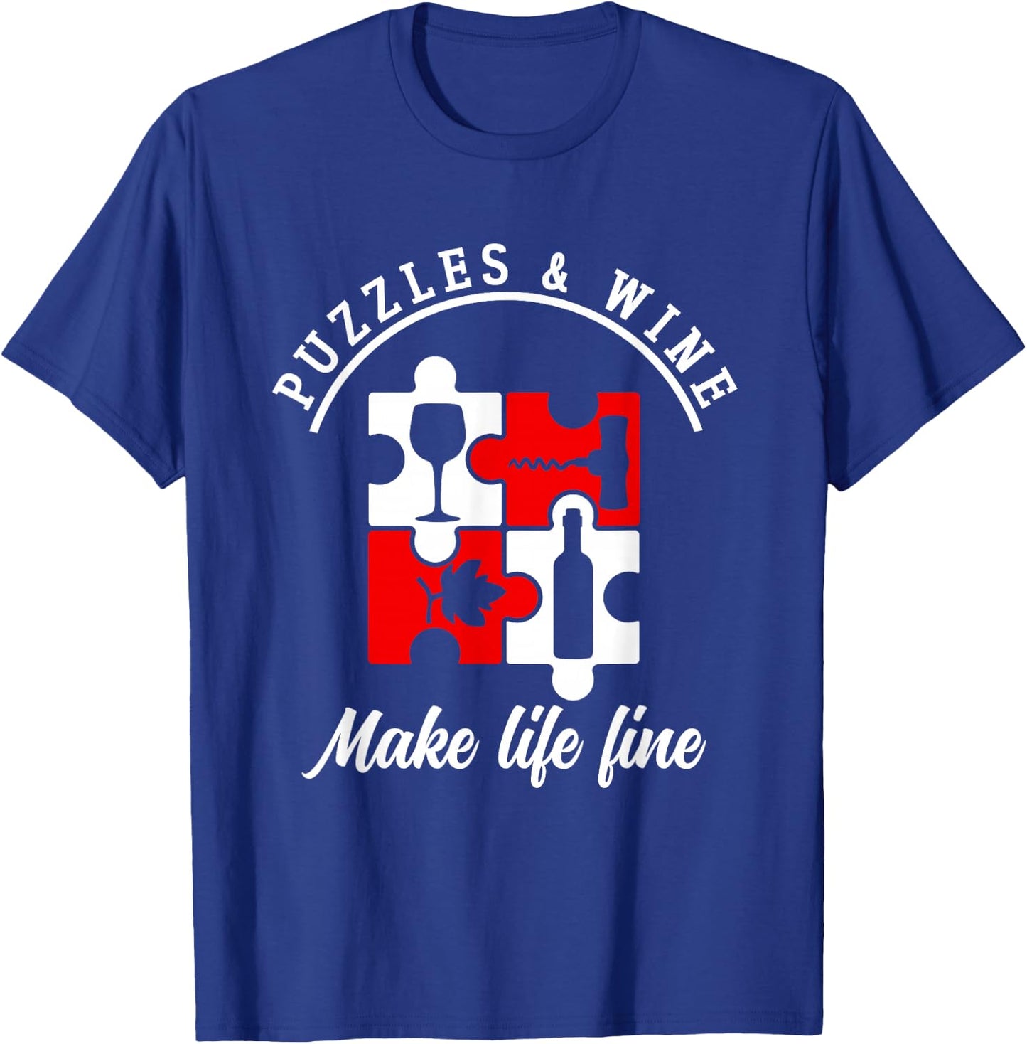 Puzzles And Wine Make Life Line | Puzzle Lovers T-Shirt - T-Shirt | Royal