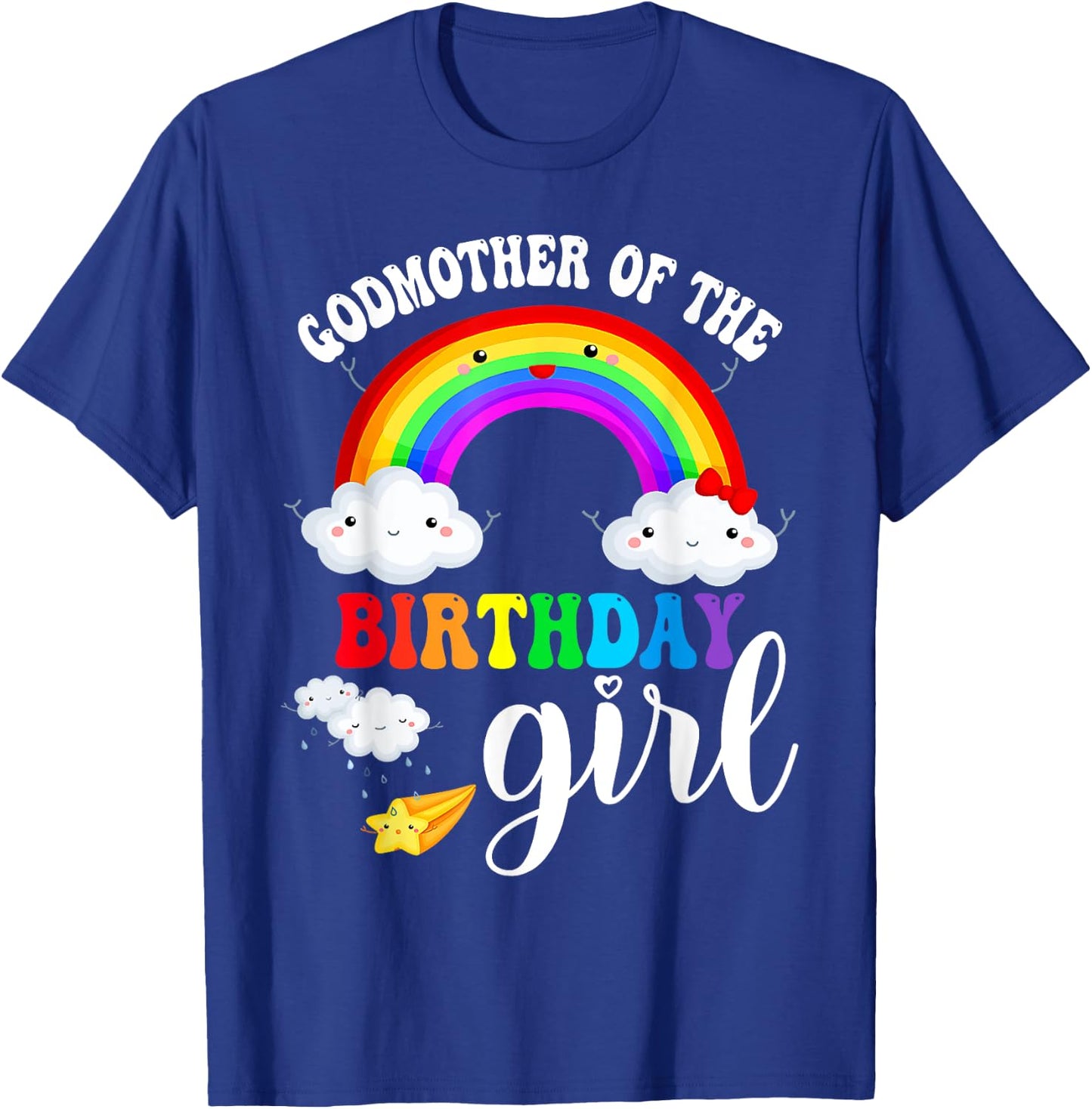 Godmother of The Birthday Girl Rainbow B-Day Matching Family T-Shirt - T-Shirt | Royal