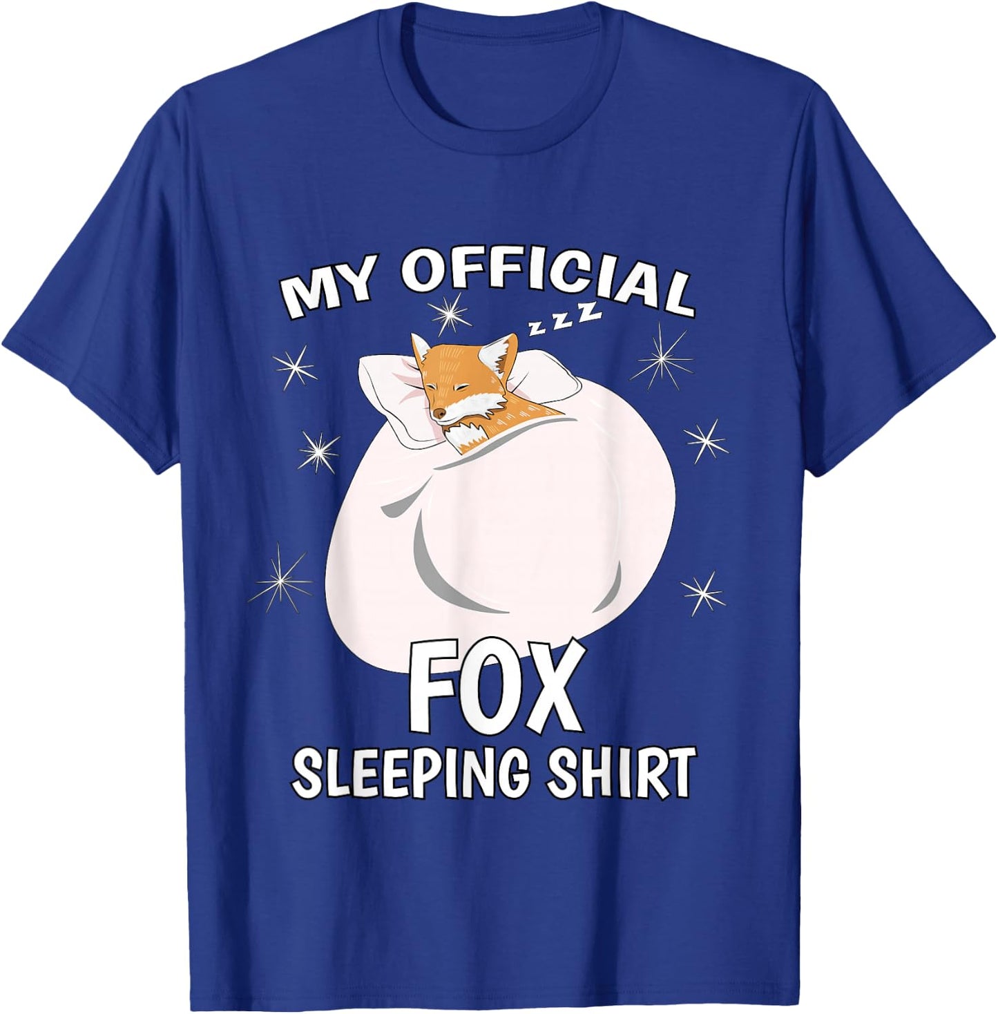 My Official Sleeping Shirt PJ Pajama Top Fox T-Shirt - T-Shirt | Royal