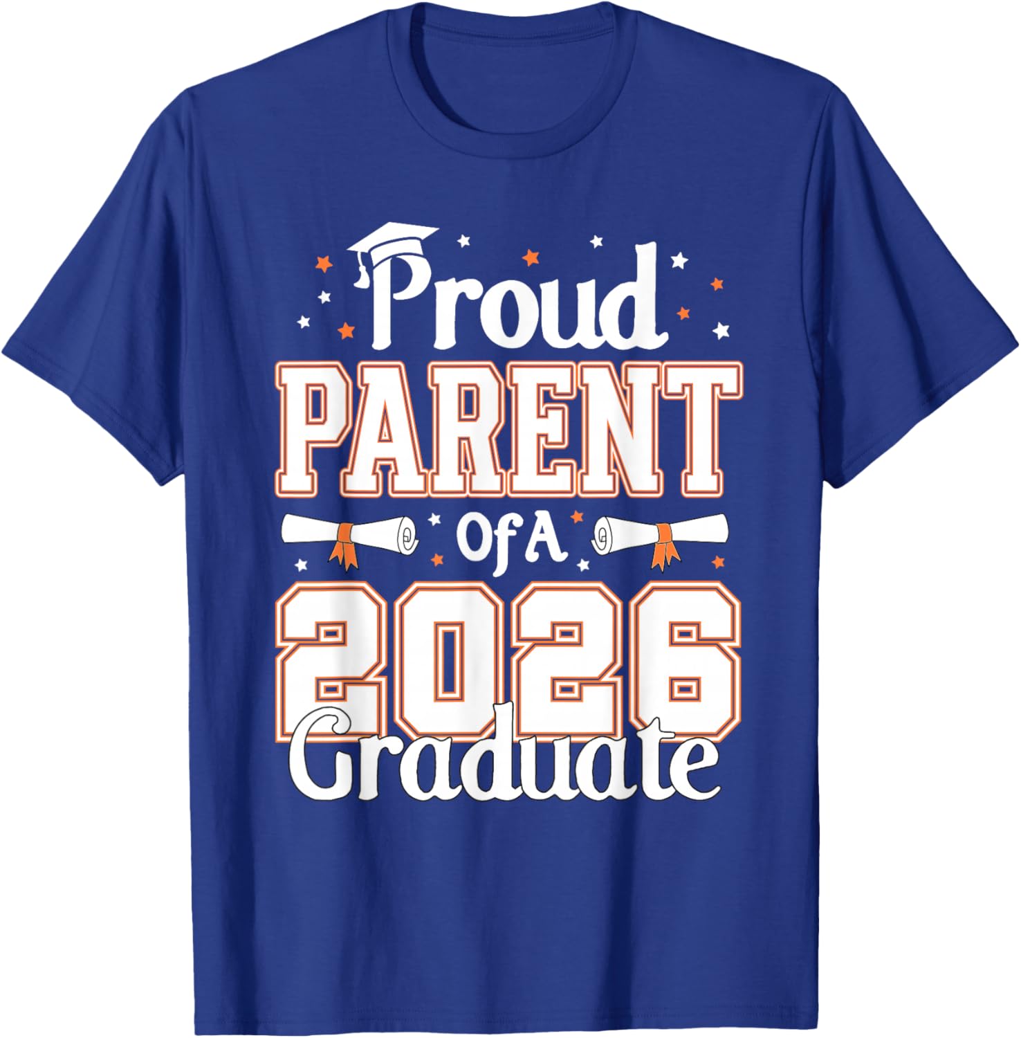 Graduation Proud Parent of A 2026 Graduate Parents T-Shirt - T-Shirt | Royal
