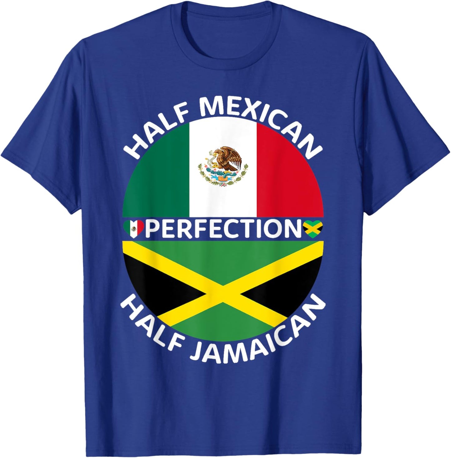 Half Mexican Half Jamaican Mexico Jamaica Flag Men Women T-Shirt - T-Shirt | Royal