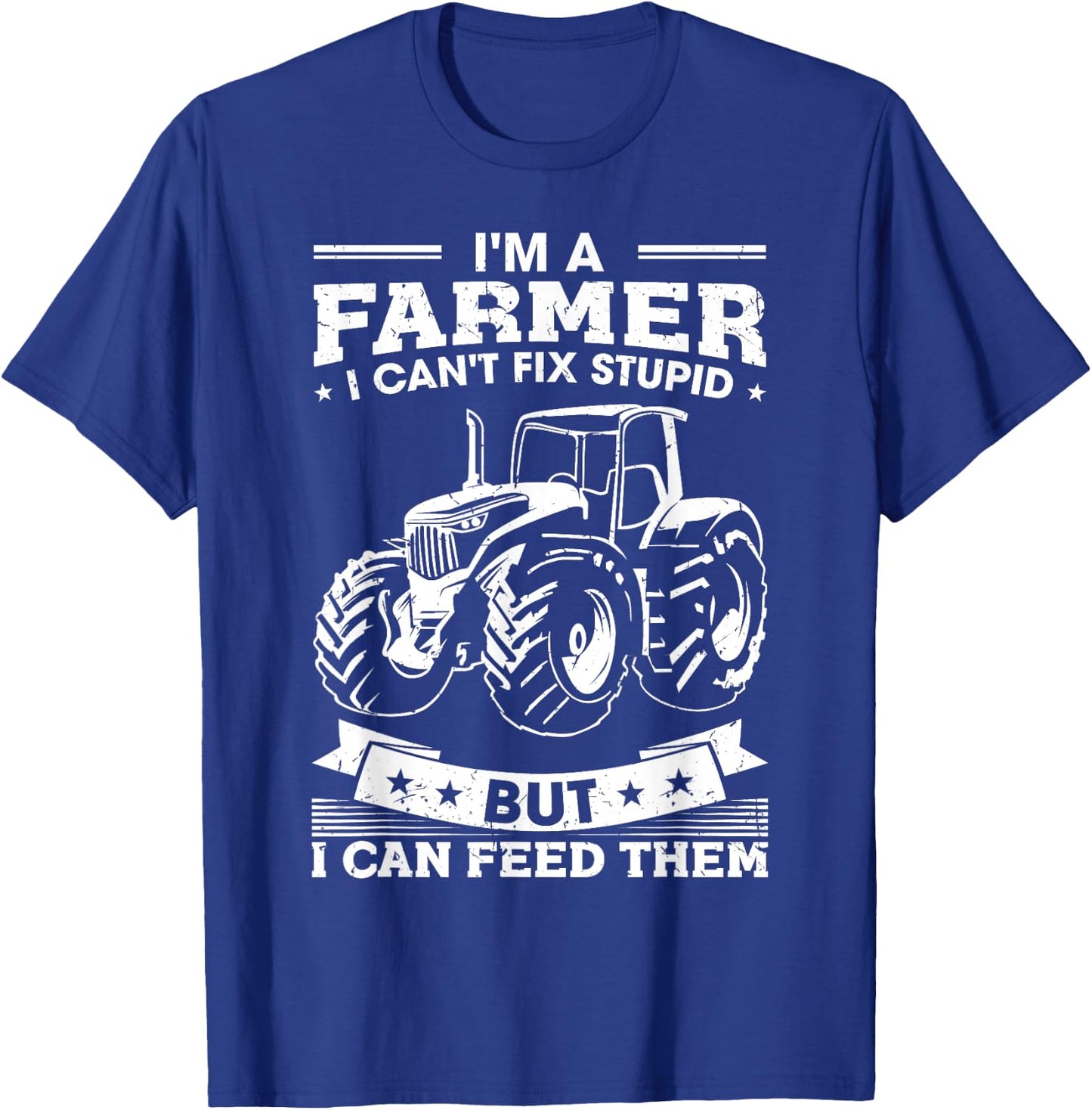 Funny Farming Tractor I'm A Farmer I Feed People T-Shirt - T-Shirt | Royal