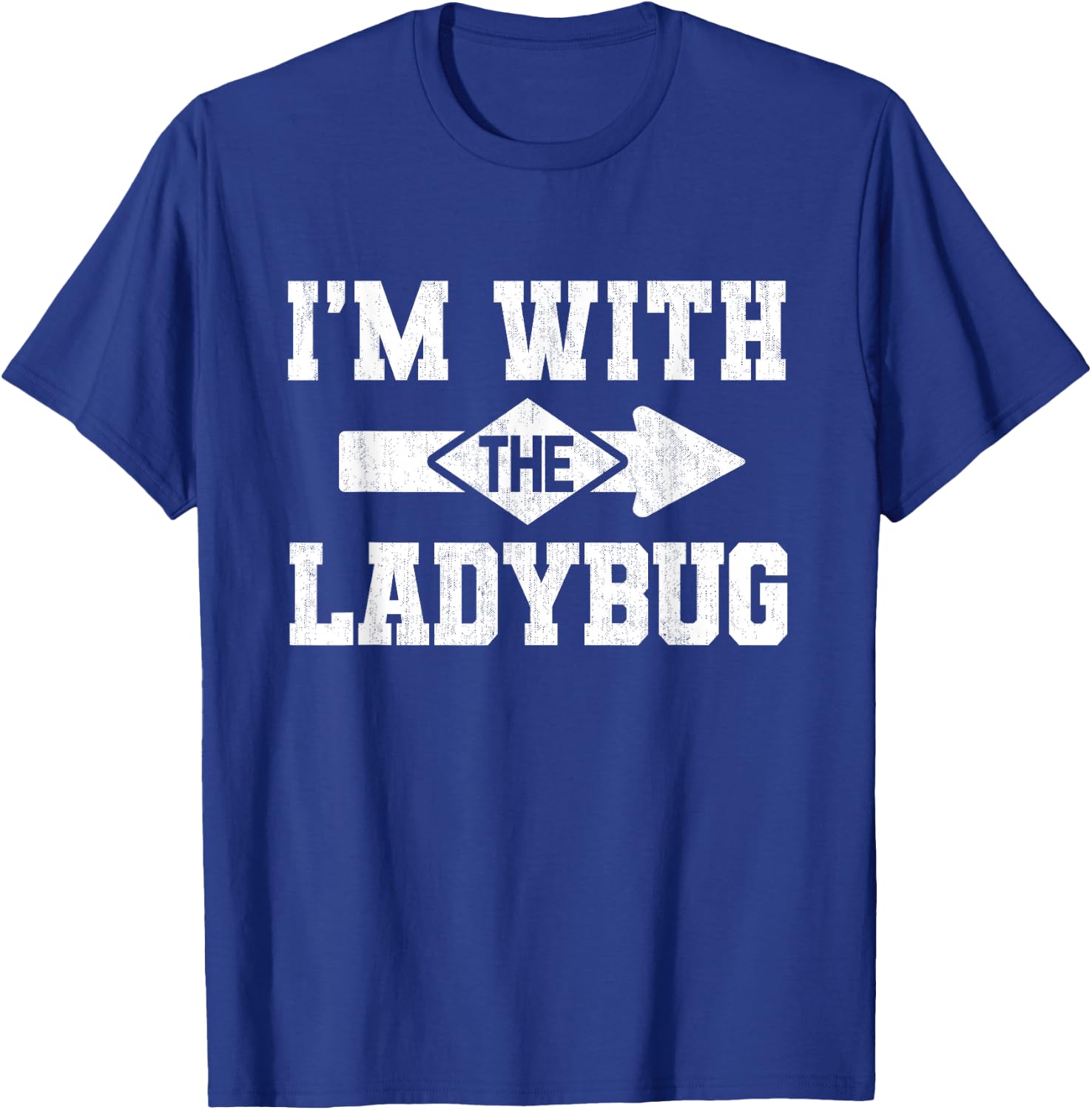 I'm With The Ladybug Lazy Matching Halloween Costume T-Shirt - T-Shirt | Royal