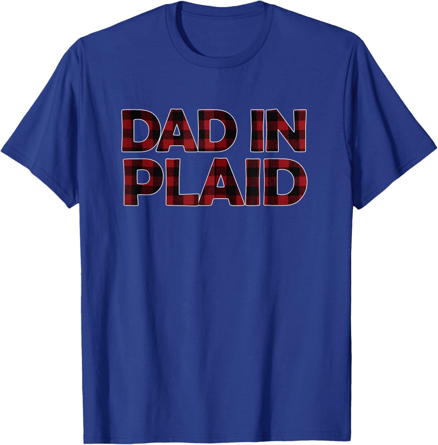 Dad in Plaid - Walz T-Shirt - T-Shirt | Royal