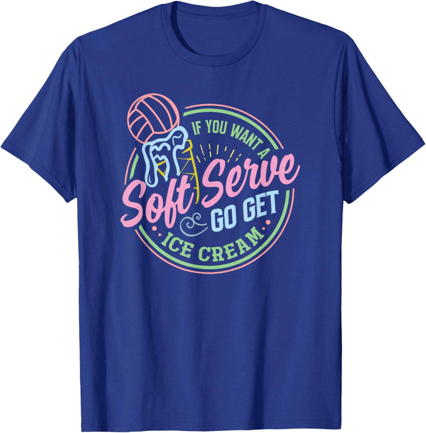 Volleyball Funny Soft Serve Sarcastic Saying for Teen Girls T-Shirt - T-Shirt | Royal