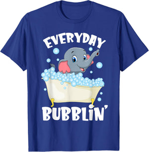 Everyday Bubblin Bubble Bath For Me Funny Elephants Lovers T-Shirt - T-Shirt | Royal