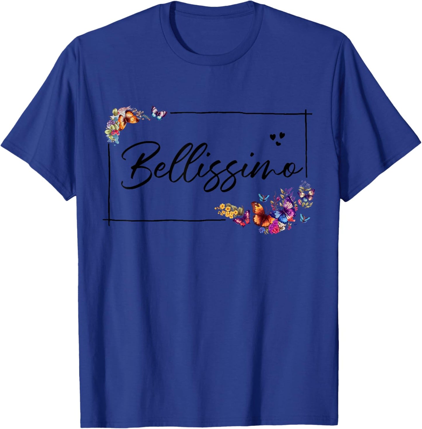 Bellissimo Meaning Beautiful in Italian - Bellissimo T-Shirt - T-Shirt | Royal