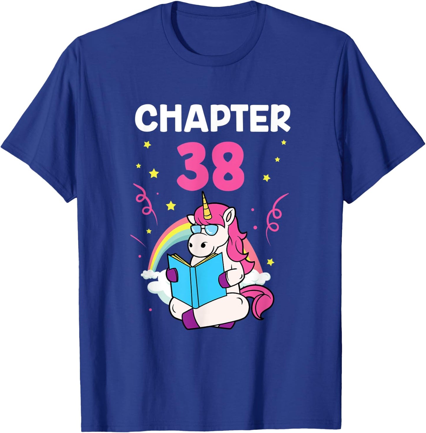 Chapter 38 38th Birthday Party Thirty Eight Years Unicorn T-Shirt - T-Shirt | Royal