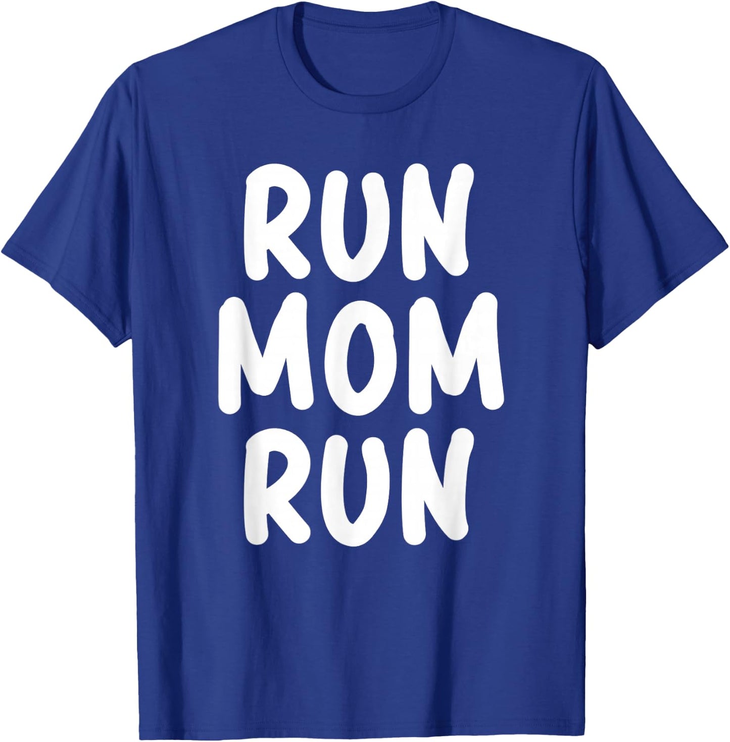 Funny Run Mom Marathon 5k Family Race Day Gift T-Shirt - T-Shirt | Royal