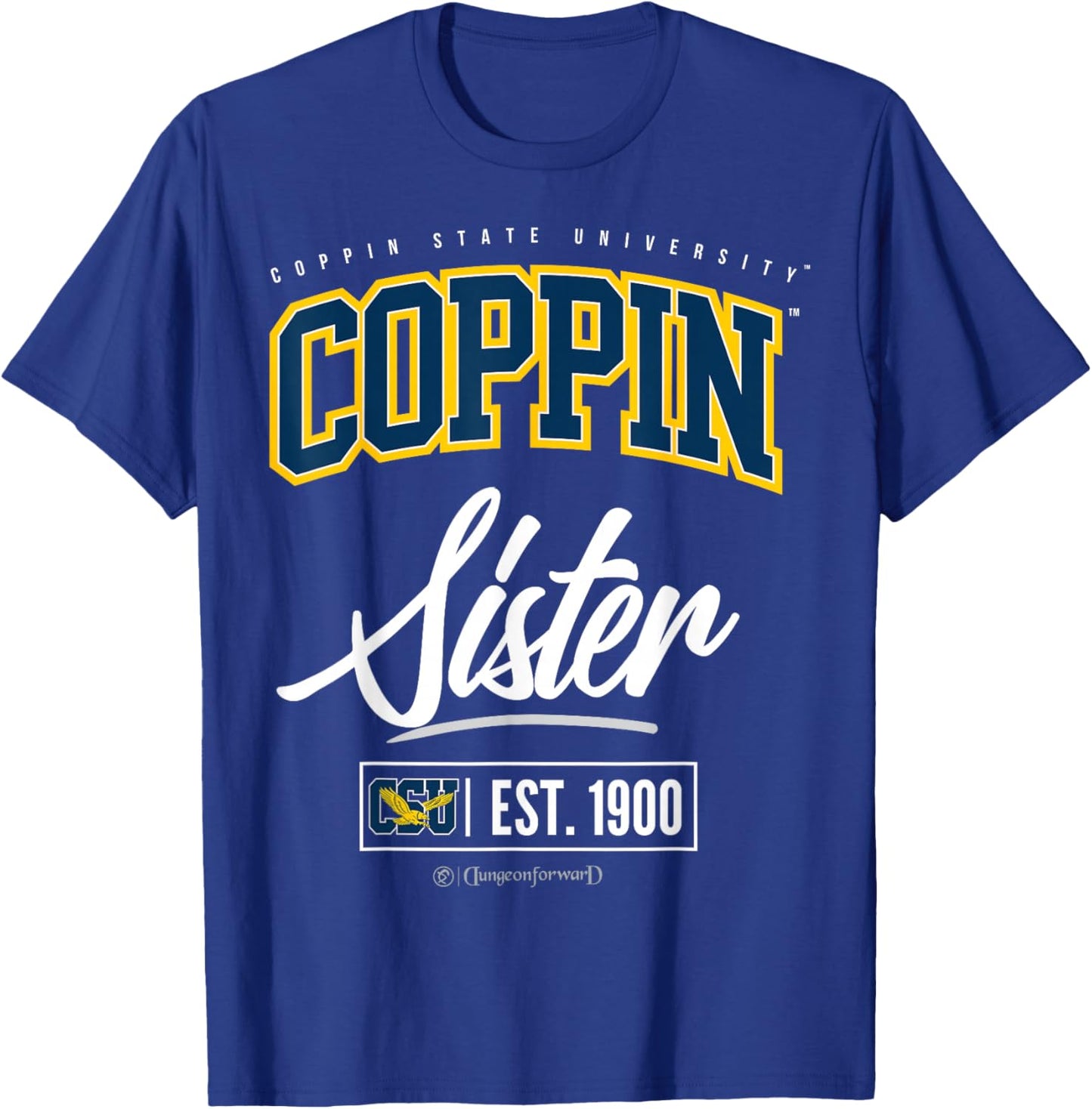 Coppin State University - CSU HBCU Sister T-Shirt - T-Shirt | Royal