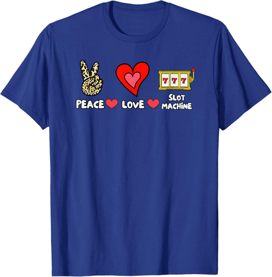 Peace Love Slot Machine T-Shirt - T-Shirt | Royal