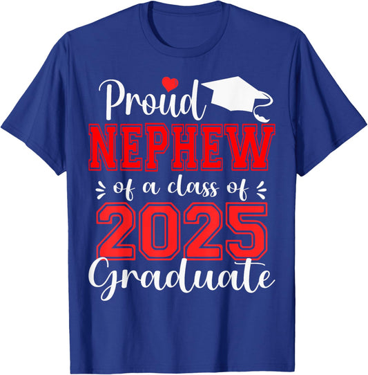 Super Proud Nephew of 2025 Graduate Senior Graduation Family T-Shirt - T-Shirt | Royal