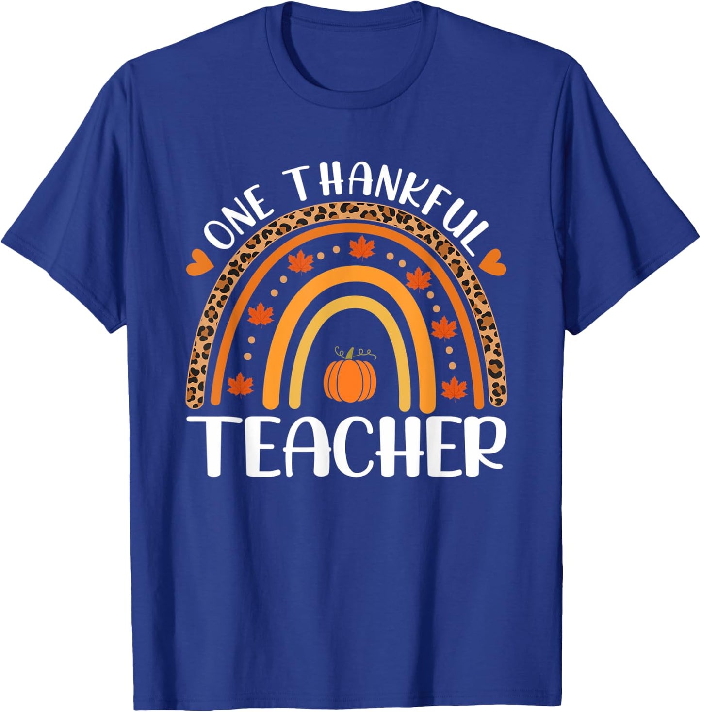 One Thankful Teacher Thanksgiving Rainbow Leopard Fall T-Shirt - T-Shirt | Royal