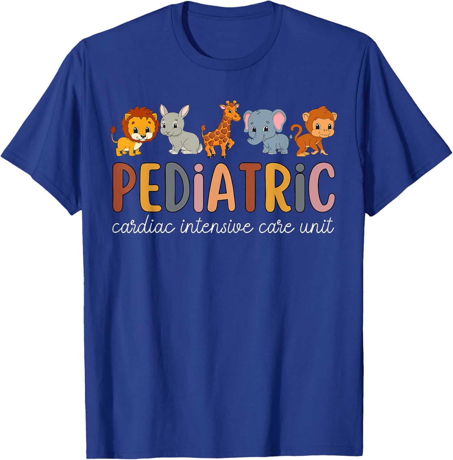 Pediatric Cardiac ICU Nurse Safari Animals PEDS CVICU Nurse T-Shirt - T-Shirt | Royal