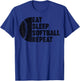 Eat Sleep Softball Repeat Teens Girls Boys Kids Men Women T-Shirt - T-Shirt | Royal