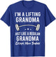 I'm A Lifting Grandma Workout Motivational Funny Gym T-Shirt - T-Shirt | Royal
