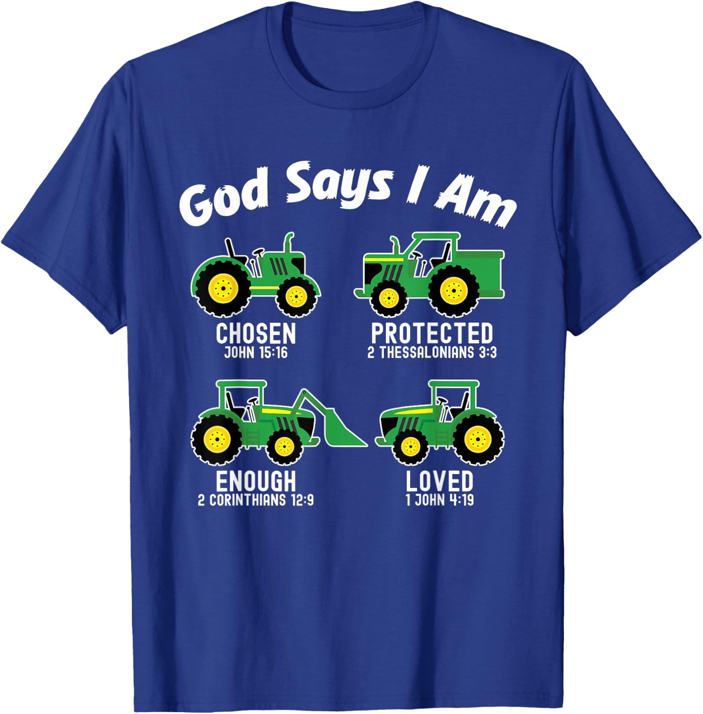 Bible Verse Tractor Truck Toddler Kids Farm God Says I Am T-Shirt - T-Shirt | Royal