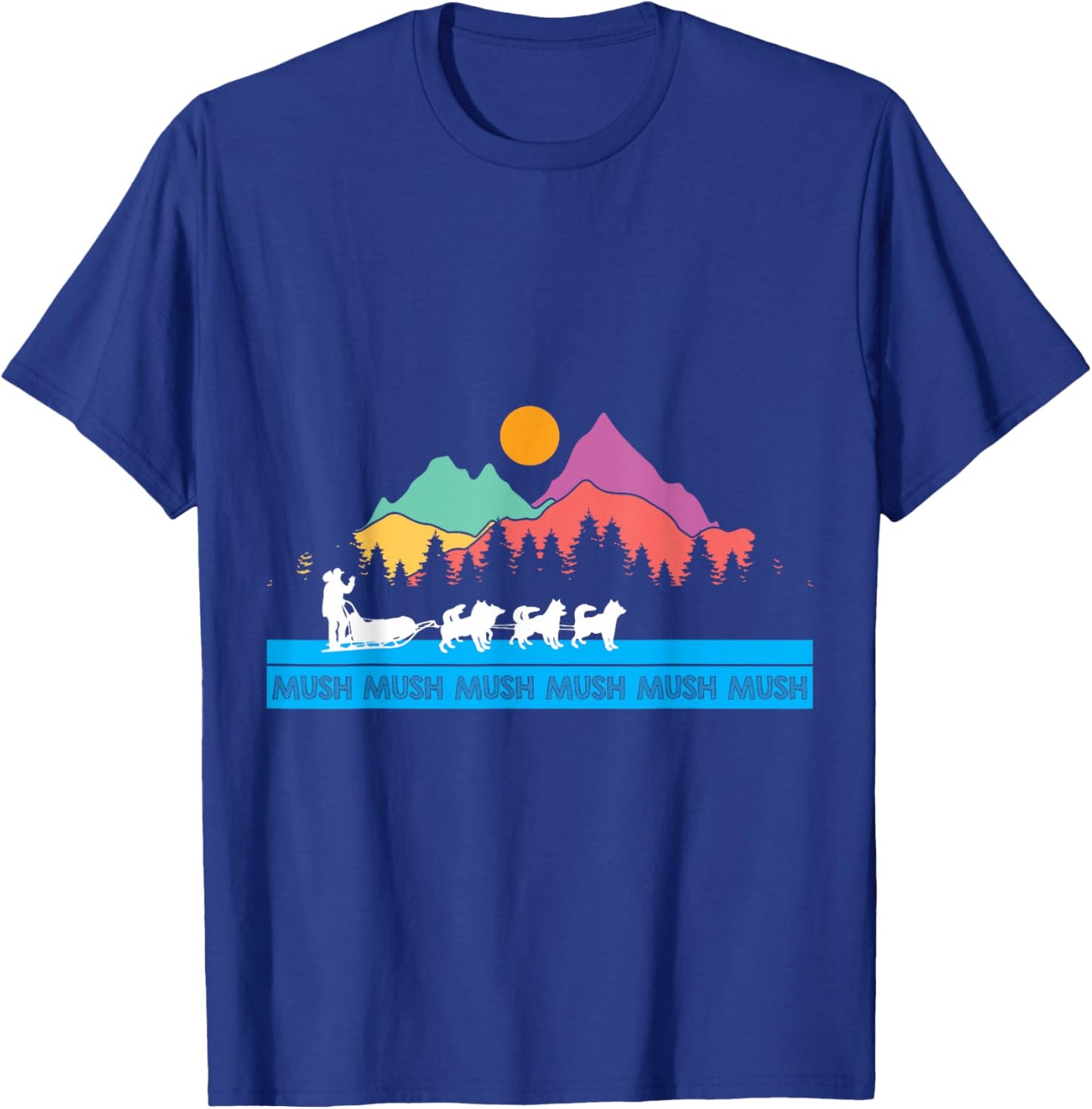 Alaska Sled Dogs Mushing Sled Dog Team T-Shirt - T-Shirt | Royal