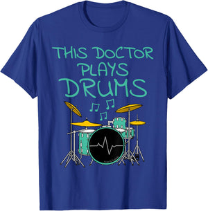 This Doctor Plays Drums, Drum Kit Drummer Musician T-Shirt - T-Shirt | Royal