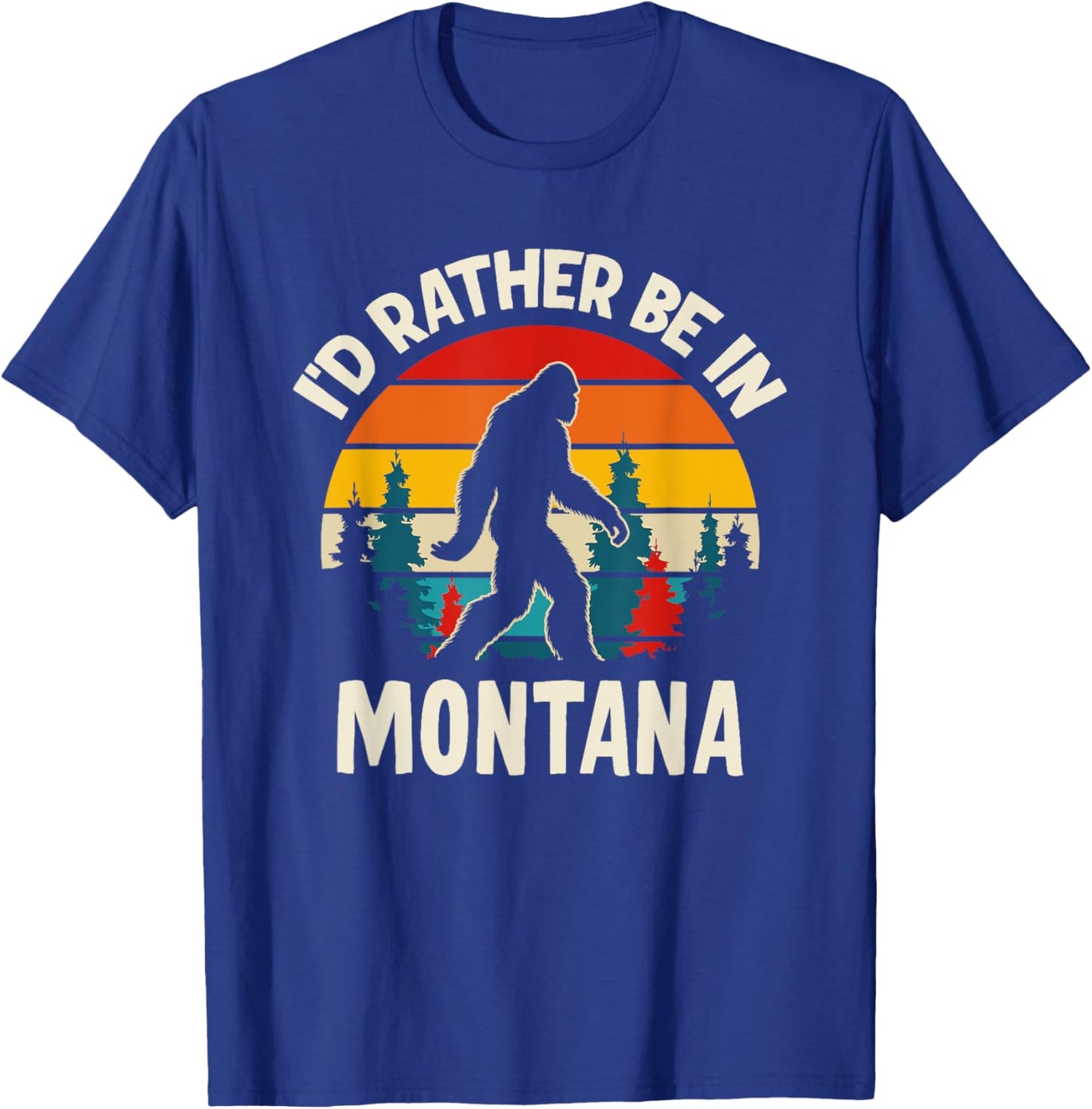 I'd Rather Be In Montana T-Shirt - T-Shirt | Royal