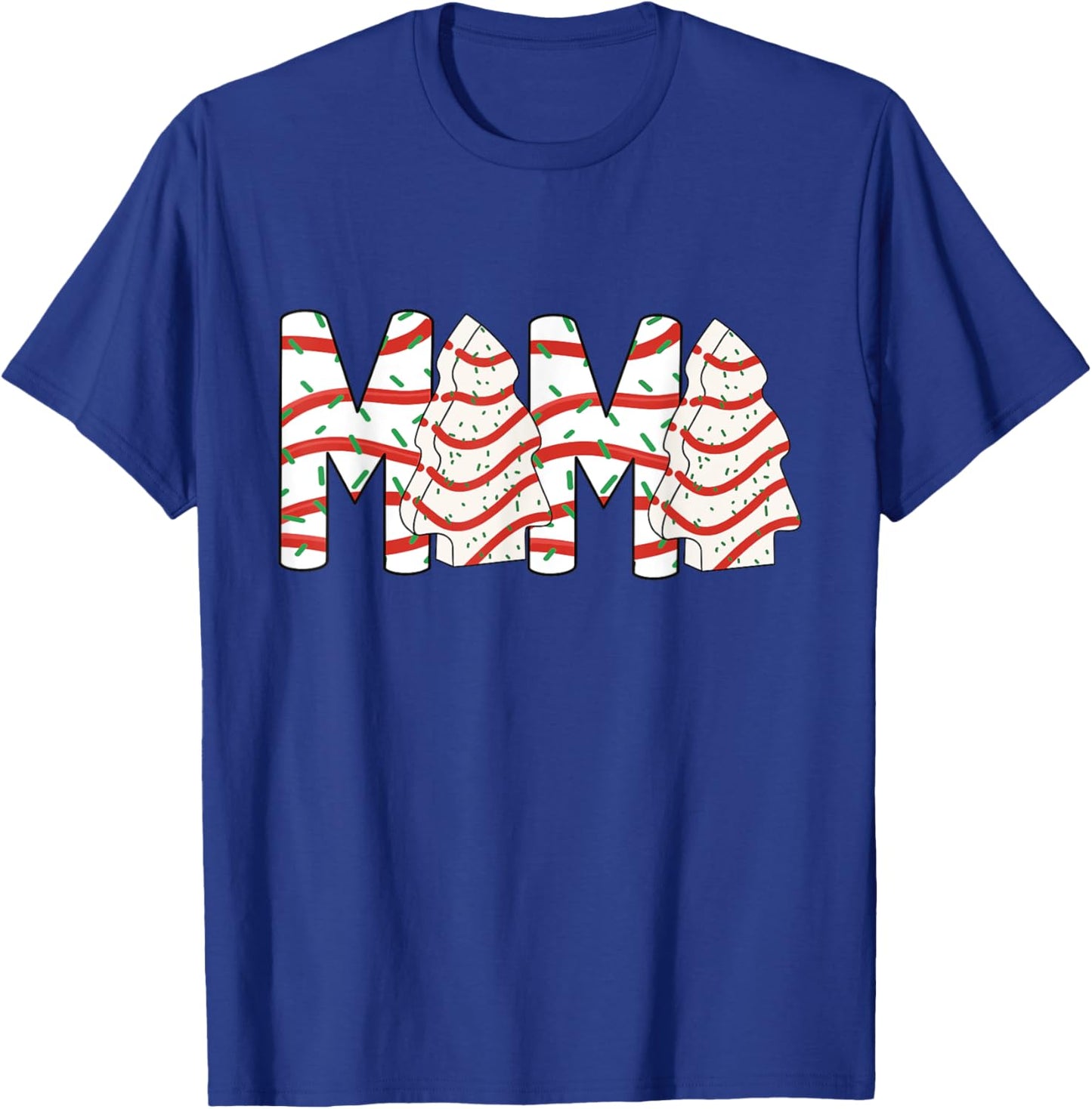 Christmas Tree Cake Mama Xmas Mom Family Matching T-Shirt - T-Shirt | Royal