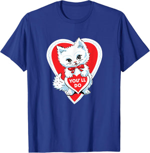 Funny Valentine You 'll do , Men T-Shirt - T-Shirt | Royal