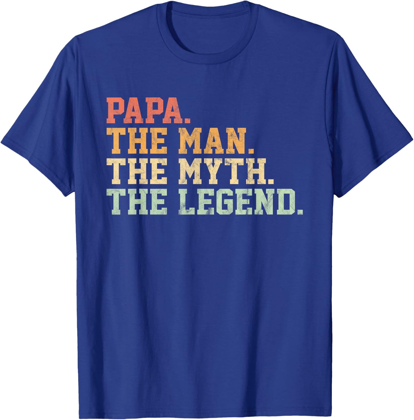 Papa Man Myth Legend Shirt For Funny Father Gift T-Shirt - T-Shirt | Royal