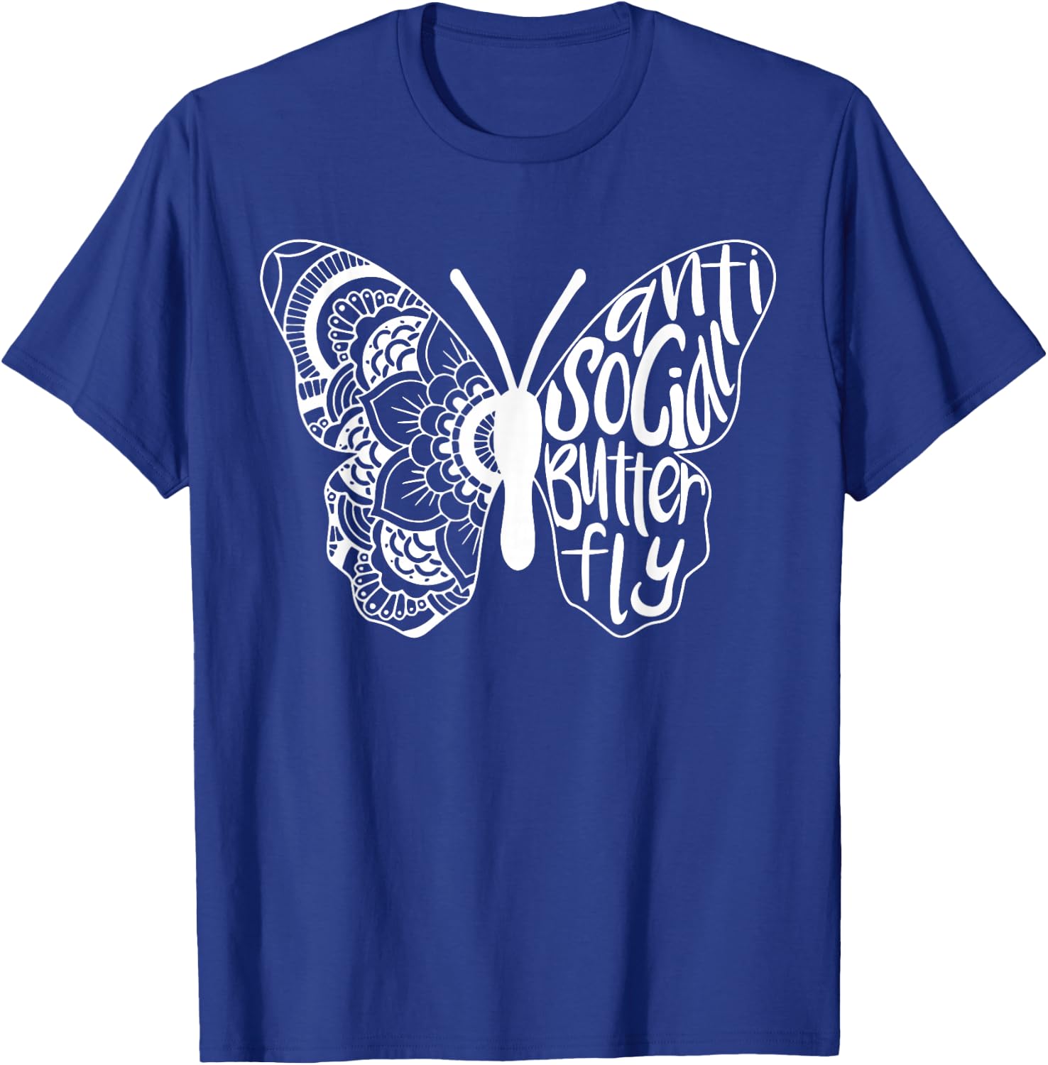 Anti-Social Butterfly Introvert Funny Sarcastic T-Shirt - T-Shirt | Royal