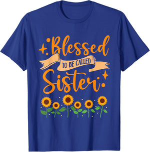 Sister Appreciation Blessed To Be Called Sister Sunflower T-Shirt - T-Shirt | Royal