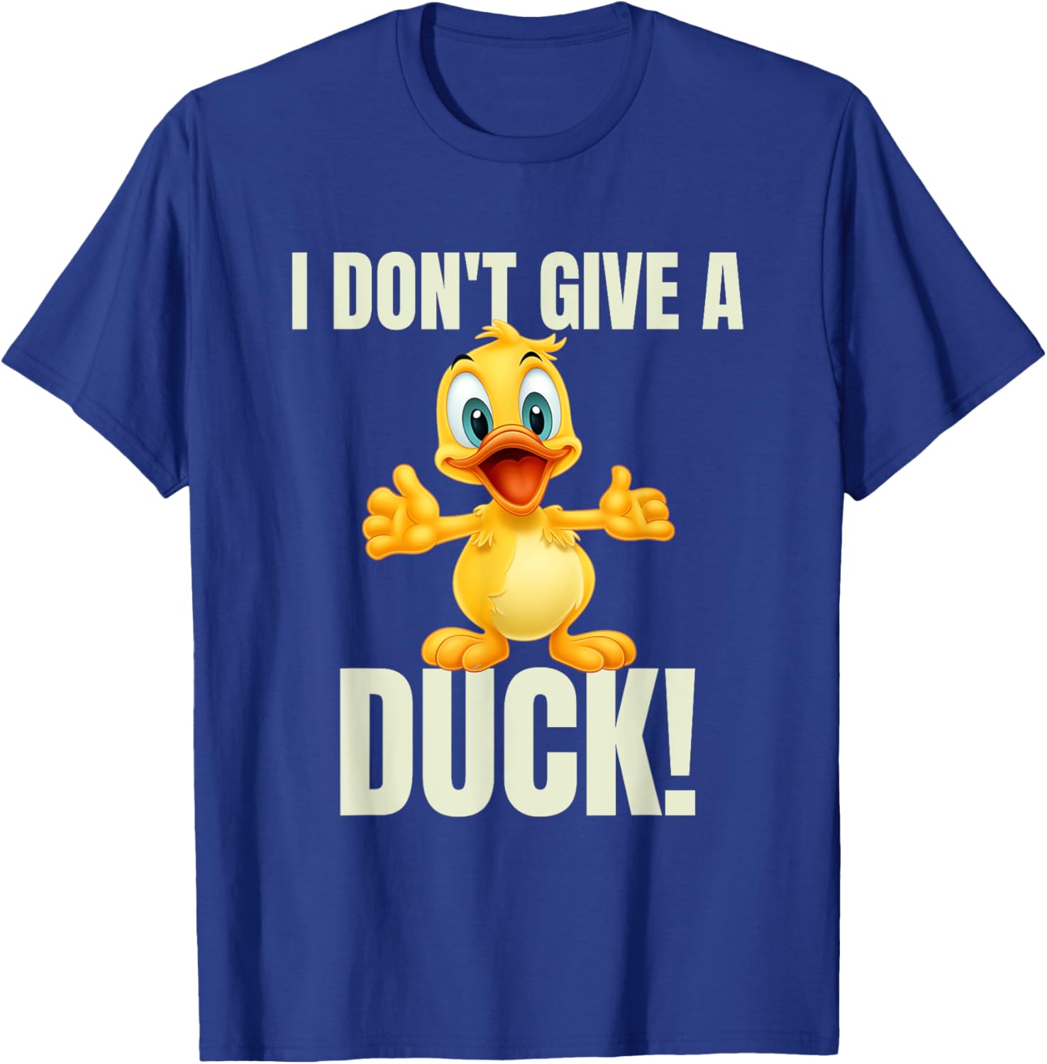 Duck Lover Bird I Don't Give A Duck T-Shirt - T-Shirt | Royal
