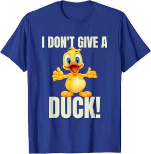 Duck Lover Bird I Don't Give A Duck T-Shirt - T-Shirt | Royal